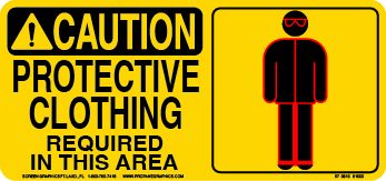 Caution Protective Clothing Required in This Area 