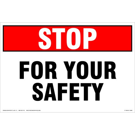 Stop for Your Safety 